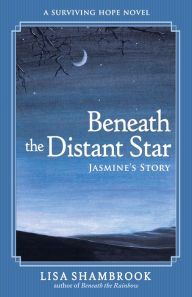 Title: Beneath the Distant Star, Author: Lisa Shambrook