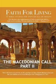 Title: Faith For Living: The Macedonia Call Part II [eBook], Author: Vincent Mathews