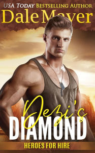 Title: Dezi's Diamond: A SEALs of Honor World Novel, Author: Dale Mayer