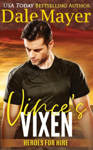 Title: Vince's Vixen, Author: Dale Mayer