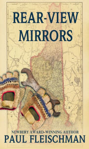 Title: Rear-View Mirrors, Author: Paul Fleischman