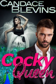 Title: Cocky Queen, Author: Candace Blevins