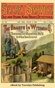 Title: The Bradys in Wyoming, Author: A New York Detective