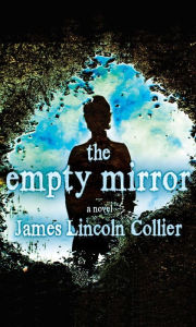Title: The Empty Mirror, Author: James Lincoln Collier
