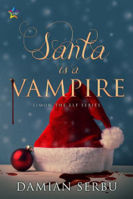 Title: Santa is a Vampire, Author: Damian Serbu