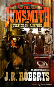 Title: Justice in Rimfire, Author: J. R. Roberts