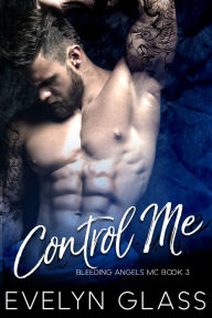 Title: Control Me, Author: Evelyn Glass