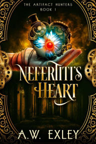 Title: Nefertiti's Heart, Author: A.W. Exley