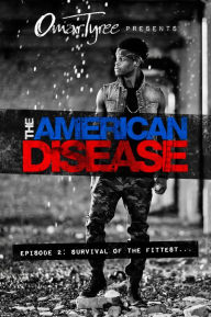 Title: The American Disease, Episode 2, Author: Omar Tyree