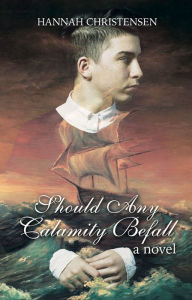 Title: Should Any Calamity Befall, Author: Hannah Christensen