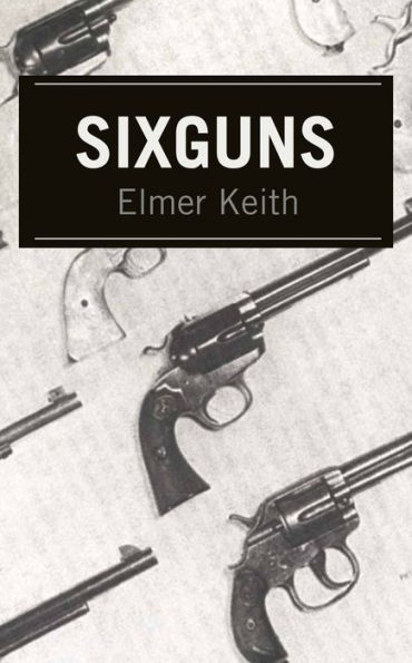 Sixguns