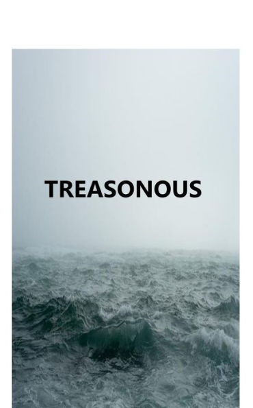 TREASONOUS