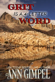 Title: Grit is a 4-Letter Word, Author: Ann Gimpel