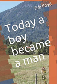 Title: Today a boy became a man, Author: Ron Lloyd