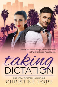 Title: Taking Dictation, Author: Christine Pope