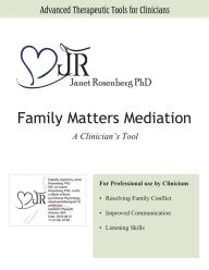 Title: Family Matters Mediation: A Clinician's Tool, Author: Janet Rosenberg