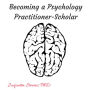 Becoming a Psychology Practitioner-Scholar