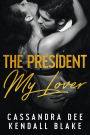 The President, My Lover