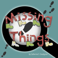 Title: Missing Things, Author: Catherine S. Snodgrass