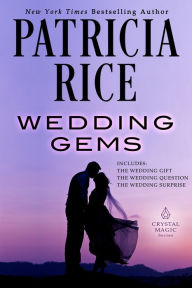 Title: Wedding Gems, Author: Patricia Rice