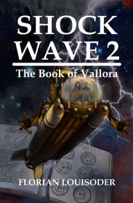 Title: Shock Wave 2, Author: Florian Louisoder