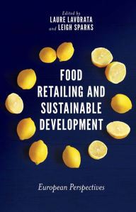 Title: Food Retailing and Sustainable Development, Author: Leigh Sparks