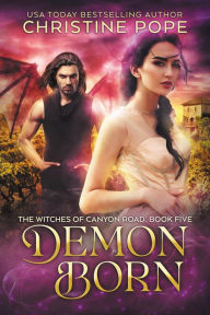 Title: Demon Born, Author: Christine Pope