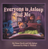 Title: Everyone is Asleep But Me, Author: Diana Yacobi