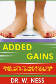 Title: Added Gains, Author: Dr