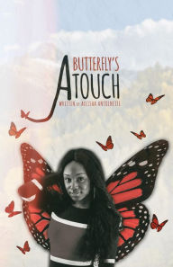 Title: A Butterfly's Touch, Author: Aleisha Antoinette