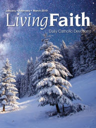 Title: Living Faith - Daily Catholic Devotions, Volume 34 Number 4 - 2019 January, February, March, Author: Terence Hegarty