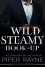 Wild Steamy Hook-Up (White Collar Brothers Series #3)