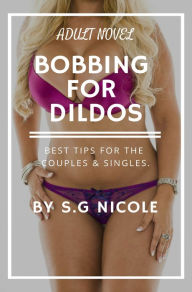 Title: Bobbing for Dildos, Author: S. G Nicole