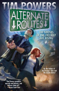 Title: Alternate Routes, Author: Tim Powers