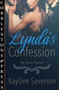 Title: Lynda's Confession, Author: KayDee Severeson