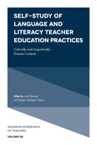 Title: Self-Study of Language and Literacy Teacher Education Practices, Author: Judy Sharkey