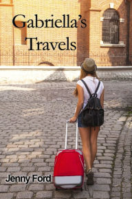 Title: Gabriella's Travels, Author: Jenny Ford