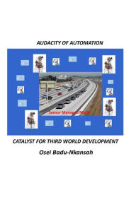 Title: Audacity of Automation, Author: Osei Badu-Nkansah