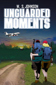 Title: Unguarded Moments, Author: W. S. Johnson