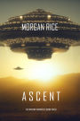 Ascent (The Invasion ChroniclesBook Three): A Science Fiction Thriller