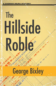 Title: The Hillside Roble, Author: George Bixley