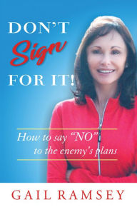 Title: Don't Sign For It!, Author: Gail Ramsey Buckingham
