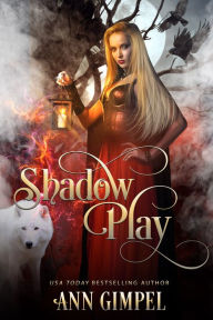 Title: Shadow Play, Author: Ann Gimpel