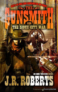 Title: The Sioux City War, Author: J. R. Roberts