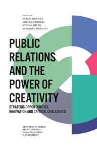 Title: Public Relations and the Power of Creativity, Author: Sarah Bowman