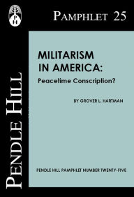 Title: Militarism in America, Author: Grover L. Hartman