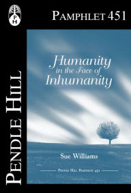 Title: Humanity in the Face of Inhumanity, Author: Sue Williams