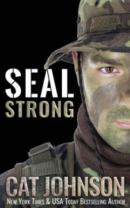 Title: SEAL Strong, Author: Cat Johnson