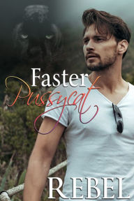 Title: Faster Pussycat, Author: Dakota Rebel