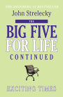 The Big Five for Life - Continued: Exciting Times